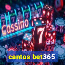 cantos bet365